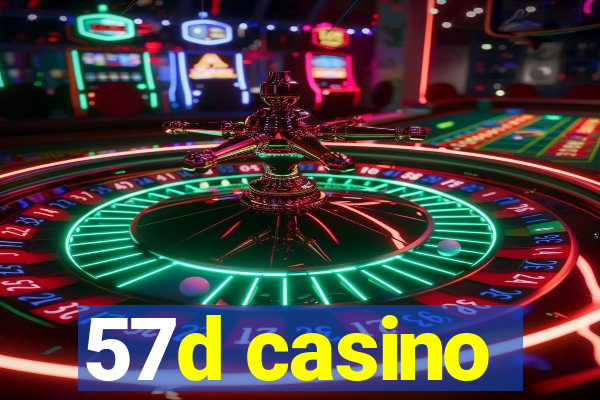 57d casino